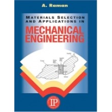 Materials Selection and Applications in Mechanical Engineering